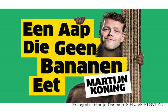 Martijn Koning - Een aap die geen bananen eet 7 februari in het BON-theater